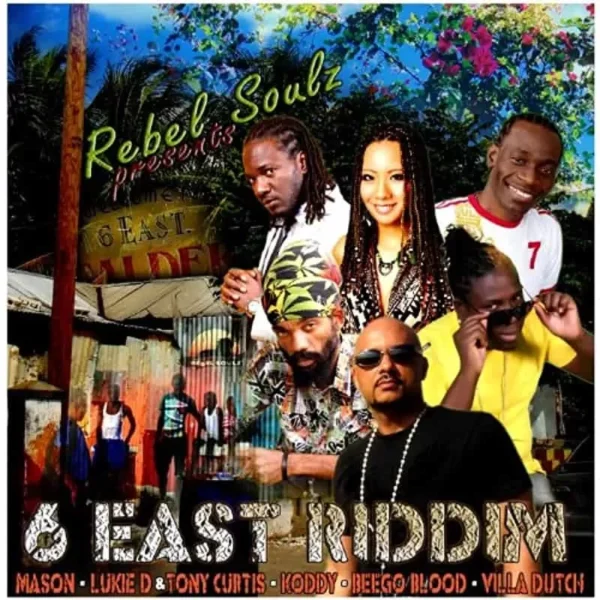 6 east riddim - rebel soulz