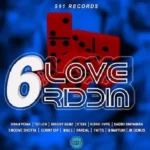 6 Love Riddim – S91 Records / Priince Muzik
