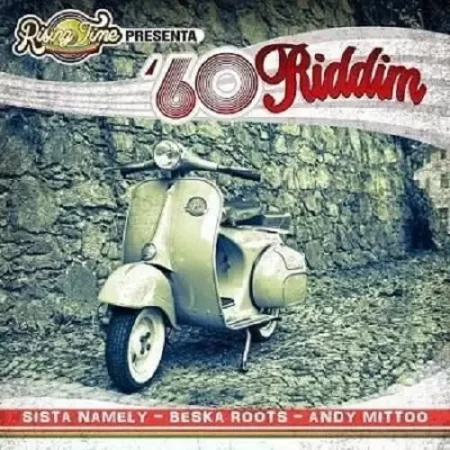 60 Riddim - Rising Time Entertainment