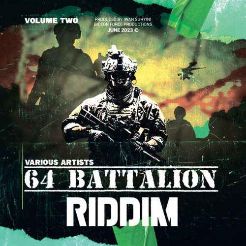 64 battalion riddim vol.2 - gidoen force productions