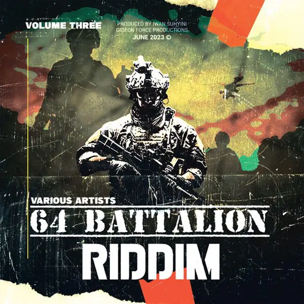 64 Battalion Riddim Vol.3 By Gidoen Force Productions