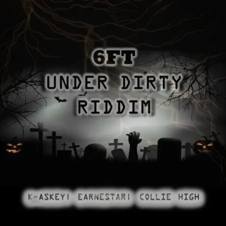 6FT Under Dirty Riddim – 4:20 Musiq Entertainment 6ft Under Dirty Riddim - 4:20 Musiq Entertainment