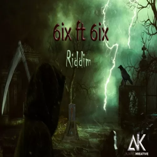 6ix ft 6ix riddim - always kreative studio