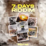 7 Days Riddim (2024) – Skelly Dan Records