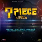 7 Piece Riddim – Deano Deann Records
