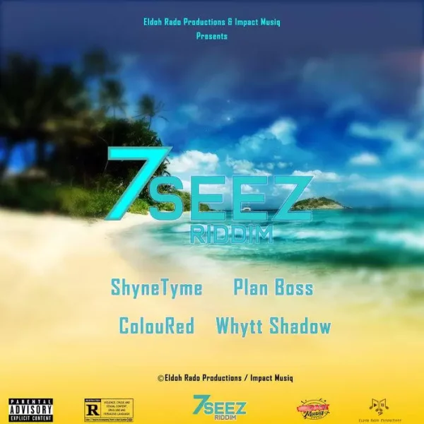 7 Seez Riddim - Eldoh Rado/impact Musiq