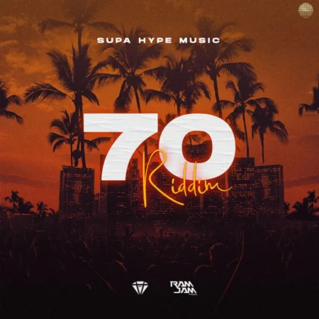 70 Riddim – Supa Hype Music 70 Riddim - Supa Hype Music