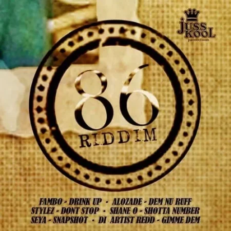 86 riddim - juss kool productions