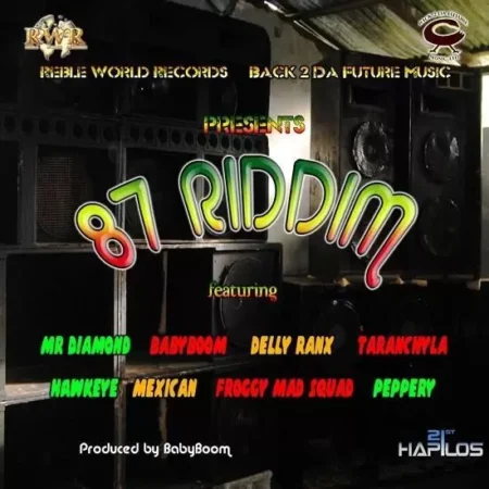 87 riddim - reble world records / back 2 da future records