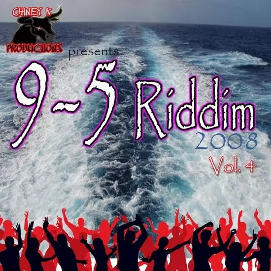 9-5 riddim - chiney k productions
