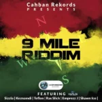 9 Mile Riddim – Cahban Rekords