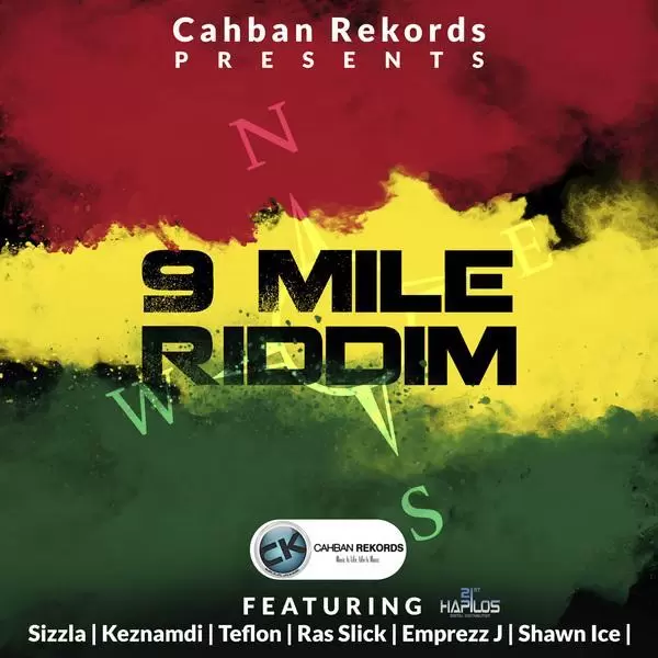 9 mile riddim - cahban rekords