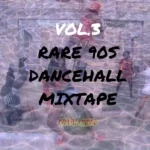 Volume 3 – 2020 Rare Jamaican 90s Dancehall Mixtape