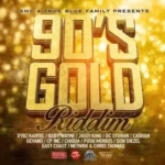 90s Gold Riddim – Smc | True Blue Family