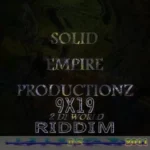 9×19 Riddim – Solid Empire Productionz