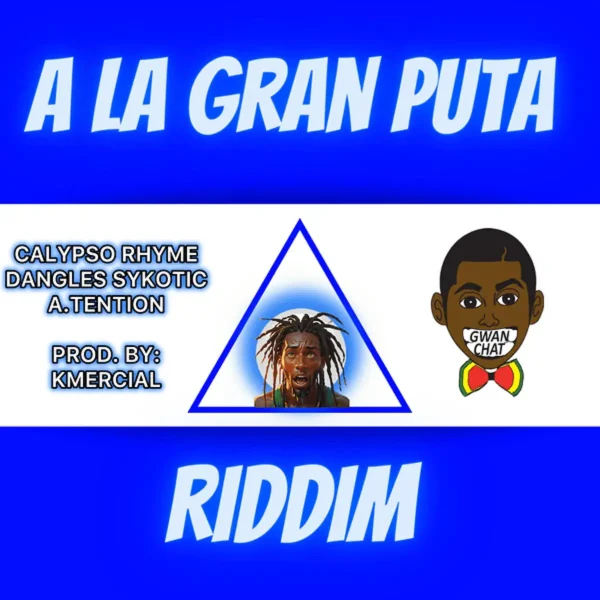 A La Gran Puta Riddim - Kmercial