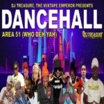 “AREA 51” Dancehall Mixtape by DJ Treasure