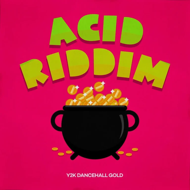 Acid Riddim (Y2K Dancehall Gold) – Pot Of Gold Production Acid Riddim (Y2k Dancehall Gold) - Pot Of Gold Production