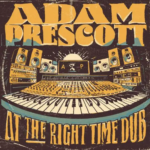 adam prescott - at the right time dub