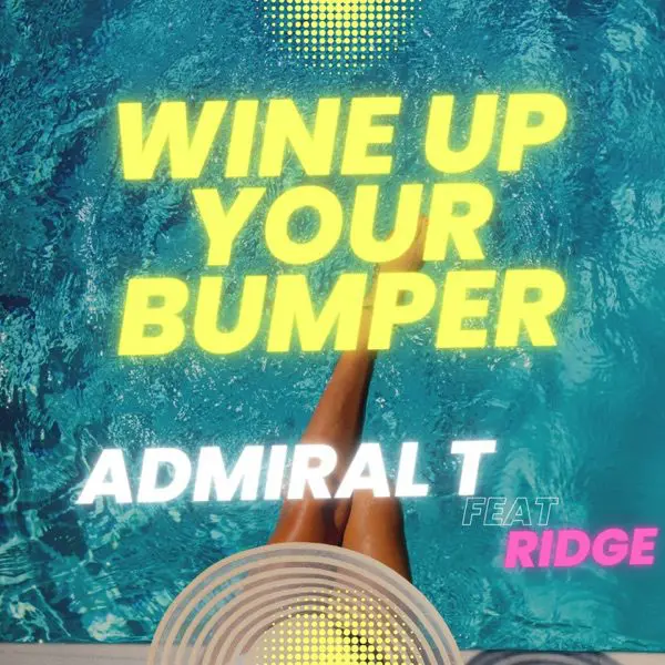 admiral t - wine up your bumper