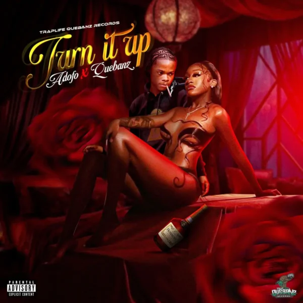 Adofo X Quebanz - Turn It Up