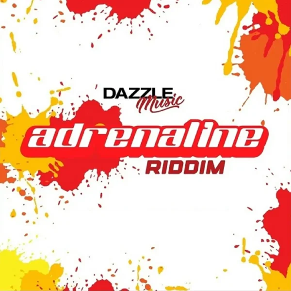 Adrenaline Riddim - Dazzle Music