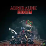 Adrenaline Riddim (2022) – Fox Fuse