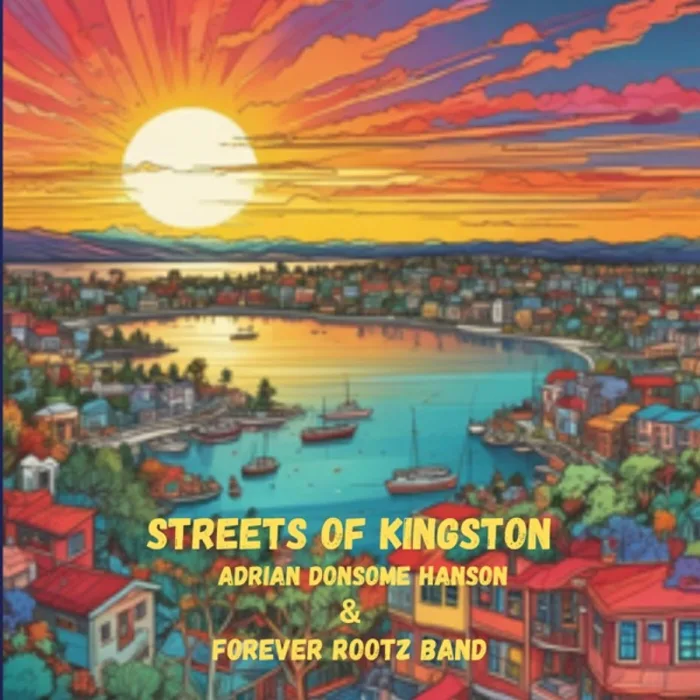 adrian-donsome-hanson-forever-rootz-band-streets-of-kingston-700x700