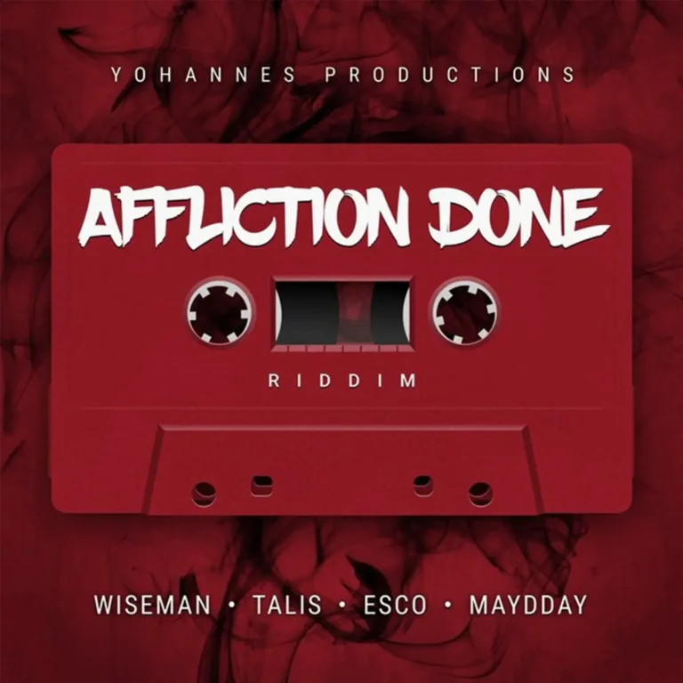 Affliction Done Riddim - Yohannes Productions