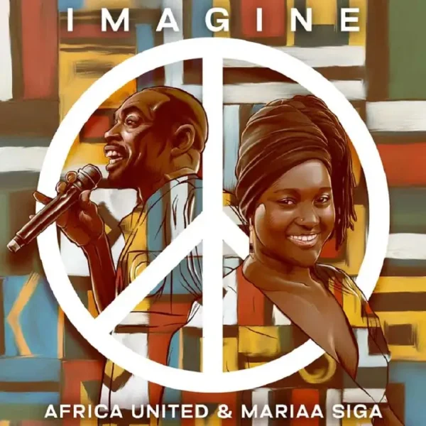 Africa United & Mariaa Siga - Imagine