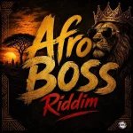 Afro Boss Riddim – De Boss Entertainment