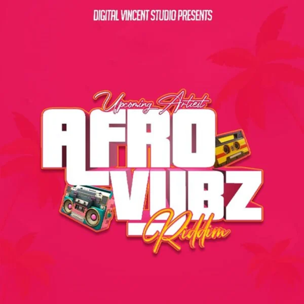 Afro Vybz Riddim - Digital Vincent Studio