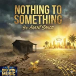 Agent Sasco – Nothing To Something