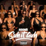 Aidonia – Suh It Guh