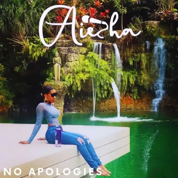 Aiesha - No Apologies