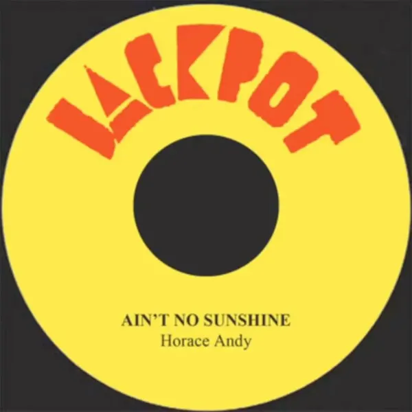 Ain’t No Sunshine Riddim – Various Labels Ain't No Sunshine Riddim - Various Labels
