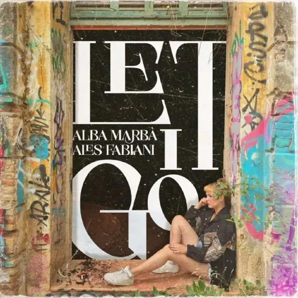 Alba Marba & Ales Fabiani - Let It Go