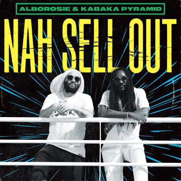 alborosie - kabaka pyramid - nah sell out