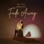 Aleighcia Scott – Fade Away