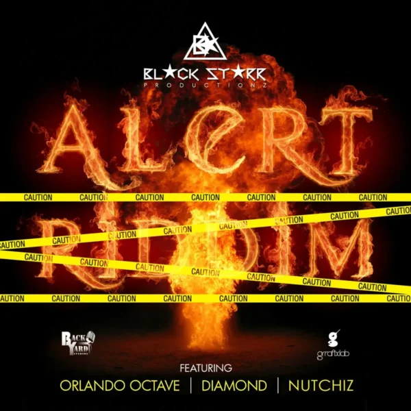 Alert Riddim - Blackstarr Productionz