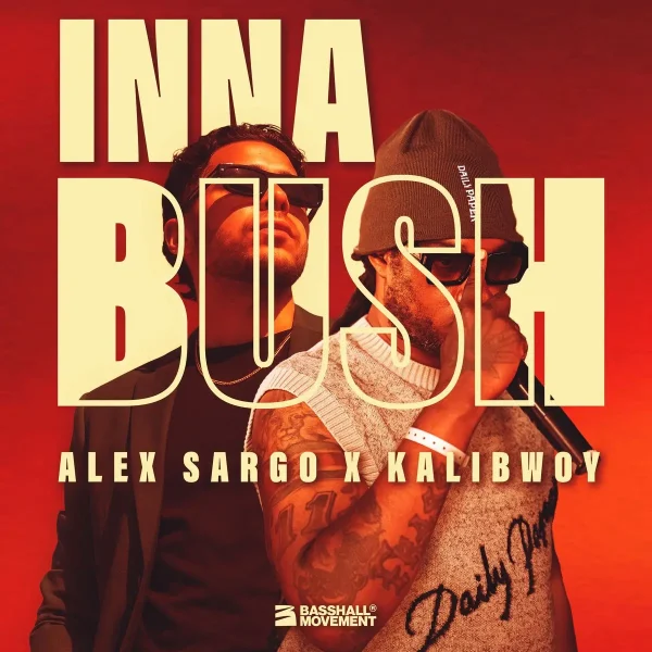 Alex Sargo X Kalibwoy - Inna Bush Alex Sargo X Kalibwoy - Inna Bush