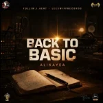 Alikayea – Back To Basic