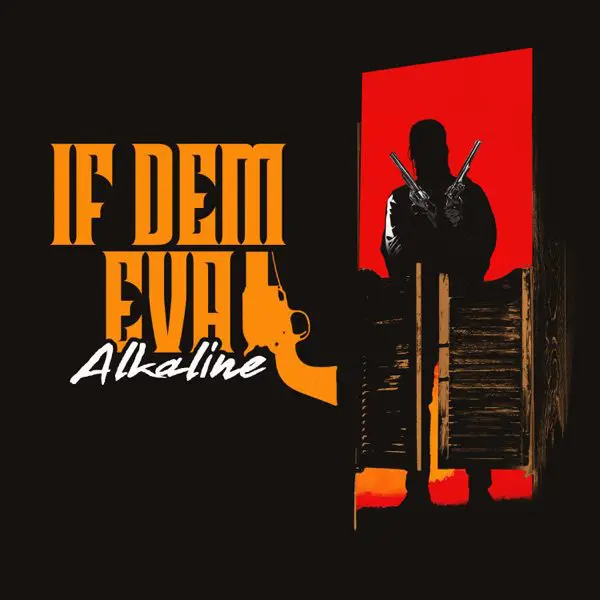 alkaline - if dem eva