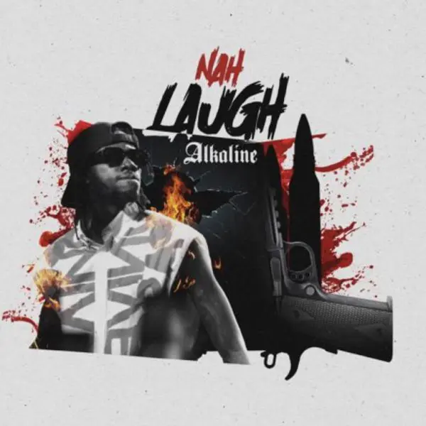 alkaline - nah laugh