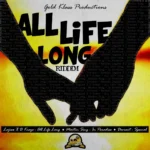 All Life Long Riddim – Gold Klass Records
