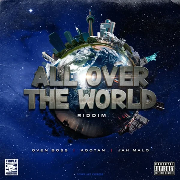 All Over The World Riddim - Triple B Produktionz
