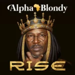 Alpha Blondy – Rise Album