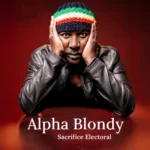 Alpha Blondy – Sacrifice Electoral