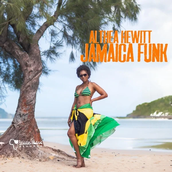 Althea Hewitt - Jamaica Funk