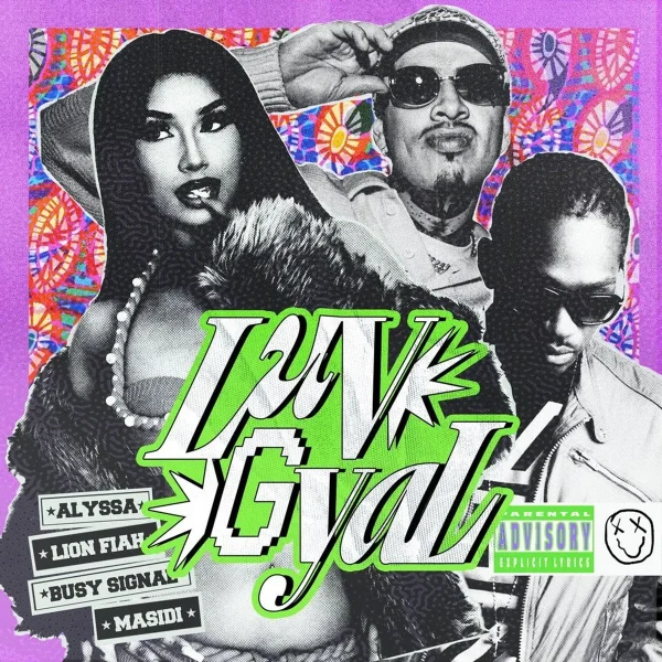 Alyssa X Busy Signal X Lion Fiah X Masidi - Luv Gyal Alyssa X Busy Signal X Lion Fiah X Masidi - Luv Gyal
